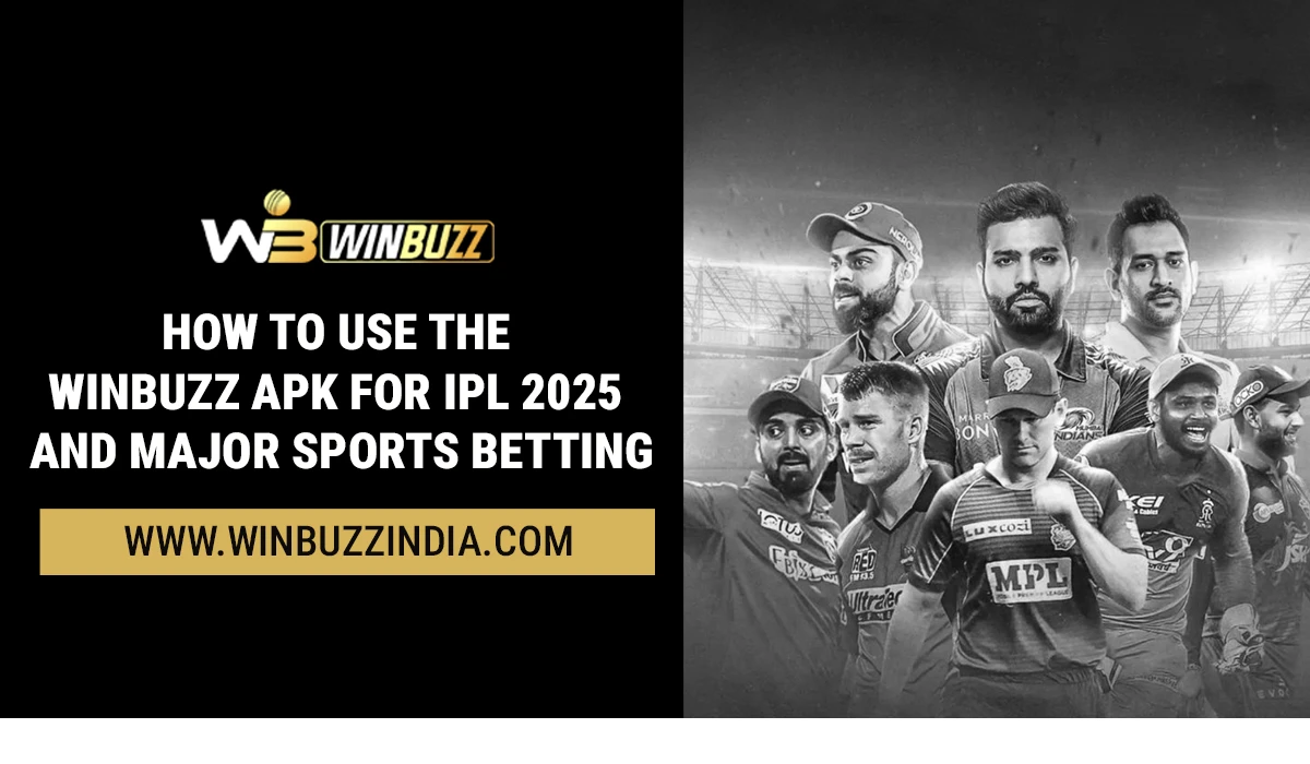 You are currently viewing How to Use the Winbuzz APK for IPL  and Major Sports Betting